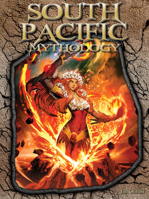 Title details for South Pacific Mythology by Jim Ollhoff - Available